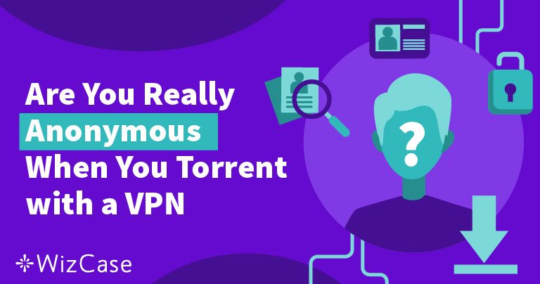 VPN-ul vă ascunde IP-ul atunci când faceți torrenting?