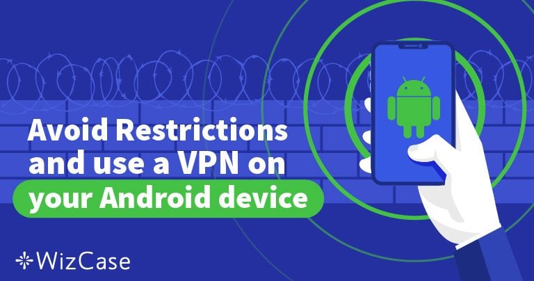 Top 5 VPN-uri pentru Android în 2024: sigure și accesibile