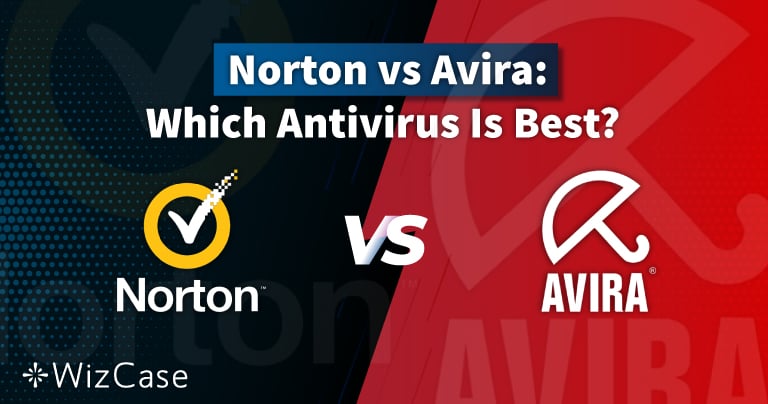 Norton vs Avira 2023: Doar unul merită banii